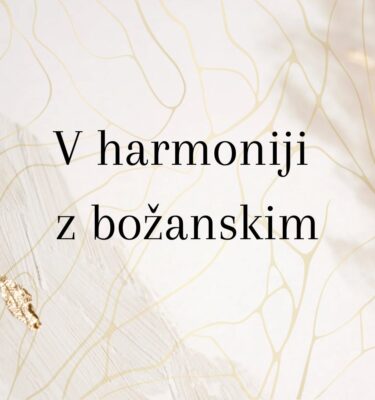 V harmoniji z božanskim