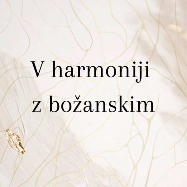 V harmoniji z božanskim