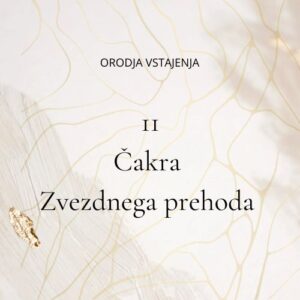 Aktivacija čakre zvezdnega prehoda