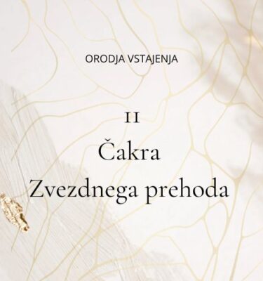 Meditacija čakra zvezdnega prehoda in dvig njene vibracije