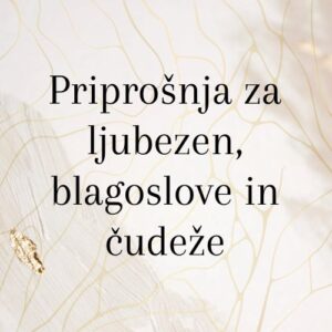 Priprošnja za ljubezen, blagoslove in čudeže