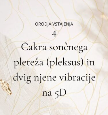 Meditacija 5D čakra solarnega pleksusa - delavnica in meditacija