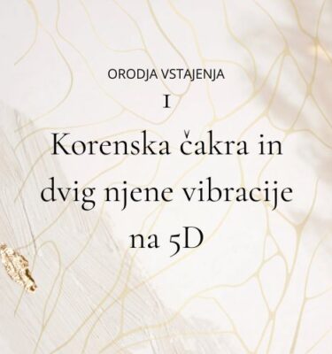 Korenska (temeljna) čakra - delavnica in meditacija