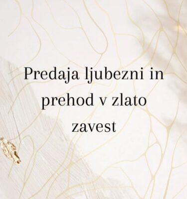 Meditacija predaja ljubezni in prehod v zlato zavest