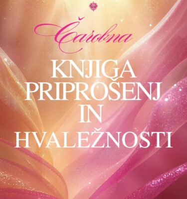 Čarobna knjiga hvaležnosti in priprošenj